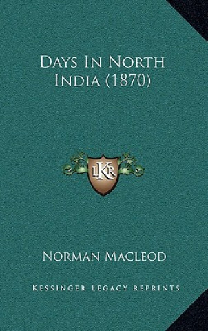 Days In North India (1870)