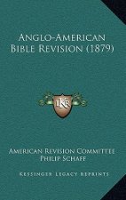 Anglo-American Bible Revision (1879)