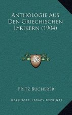 Anthologie Aus Den Griechischen Lyrikern (1904)