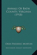 Annals Of Bath County, Virginia (1918)