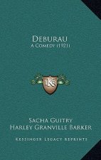 Deburau: A Comedy (1921)