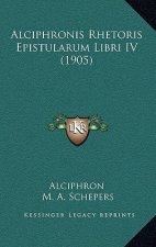 Alciphronis Rhetoris Epistularum Libri IV (1905)