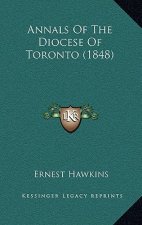 Annals Of The Diocese Of Toronto (1848)