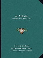 Art And Man: Comparative Art Studies (1918)