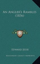 An Angler's Rambles (1836)