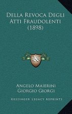 Della Revoca Degli Atti Fraudolenti (1898)