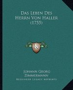 Das Leben Des Herrn Von Haller (1755)
