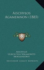 Aischylos Agamemnon (1885)