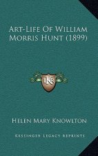 Art-Life Of William Morris Hunt (1899)