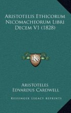 Aristotelis Ethicorum Nicomacheorum Libri Decem V1 (1828)