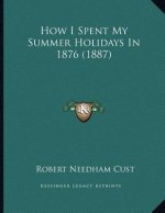 How I Spent My Summer Holidays In 1876 (1887)