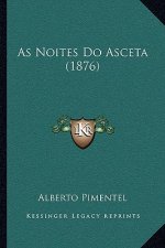 As Noites Do Asceta (1876)