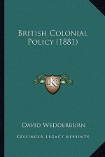 British Colonial Policy (1881)