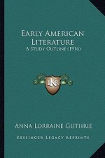 Early American Literature: A Study Outline (1916)