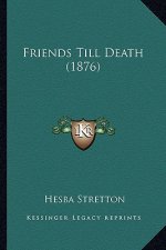 Friends Till Death (1876)