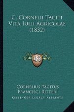 C. Cornelii Taciti Vita Iulii Agricolae (1832)