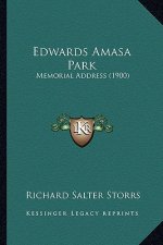 Edwards Amasa Park: Memorial Address (1900)