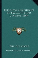Hieronymi Quaestiones Hebraicae In Libro Geneseos (1868)