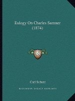 Eulogy On Charles Sumner (1874)