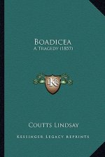 Boadicea: A Tragedy (1857)