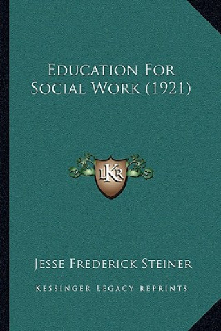 Education For Social Work (1921)
