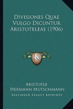 Divisiones Quae Vulgo Dicuntur Aristoteleae (1906)
