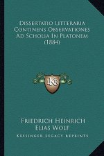 Dissertatio Litteraria Continens Observationes Ad Scholia In Platonem (1884)