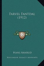 Farvel Fantdal (1912)