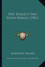 Het Dialect Van Elten-Bergh (1901)