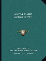 Essay On Modern Gardening (1904)