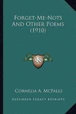 Forget-Me-Nots And Other Poems (1910)