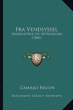 Fra Vendsyssel: Reiseindtryk Og Optegnelser (1866)