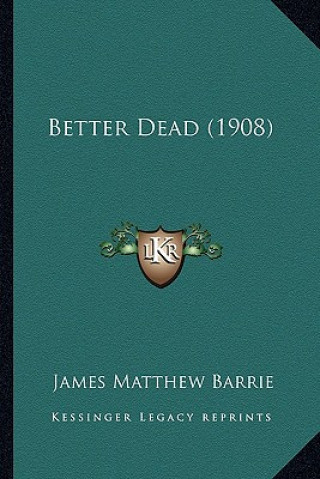 Better Dead (1908)