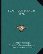 El Antiguo Yucatan (1898)