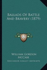 Ballads Of Battle And Bravery (1879)