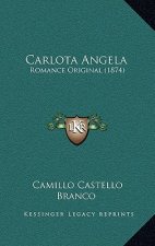 Carlota Angela: Romance Original (1874)