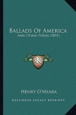 Ballads Of America: And Other Poems (1891)