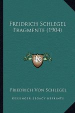 Freidrich Schlegel Fragmente (1904)
