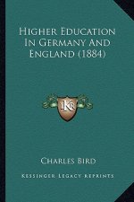 Higher Education In Germany And England (1884)