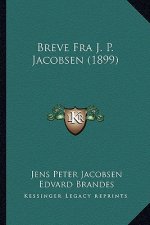 Breve Fra J. P. Jacobsen (1899)
