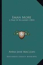 Eman More: A Tale Of Killarney (1852)
