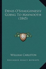 Denis O'Shaughnessy Going To Maynooth (1845)