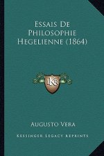 Essais De Philosophie Hegelienne (1864)