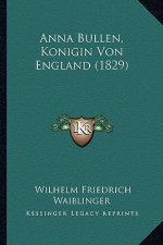 Anna Bullen, Konigin Von England (1829)