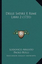 Delle Satire E Rime Libri 2 (1731)