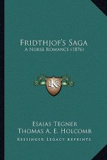 Fridthjof's Saga: A Norse Romance (1876)