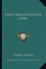 Early Reminiscences (1896)