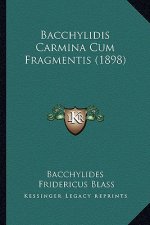 Bacchylidis Carmina Cum Fragmentis (1898)