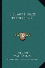 Bill Arp's Peace Papers (1873)