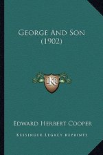 George And Son (1902)
